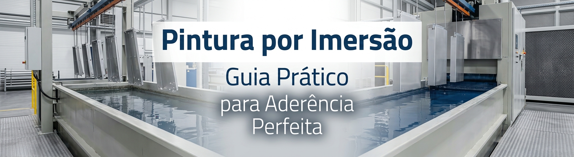 Pintura por Imersão: Guia Prático para Aderência Perfeita