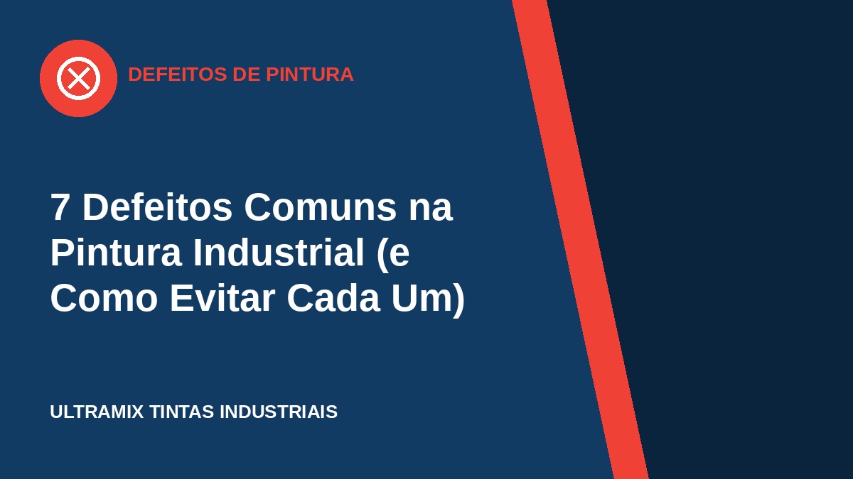 7 Defeitos Comuns na Pintura Industrial (e Como Evitar Cada Um)