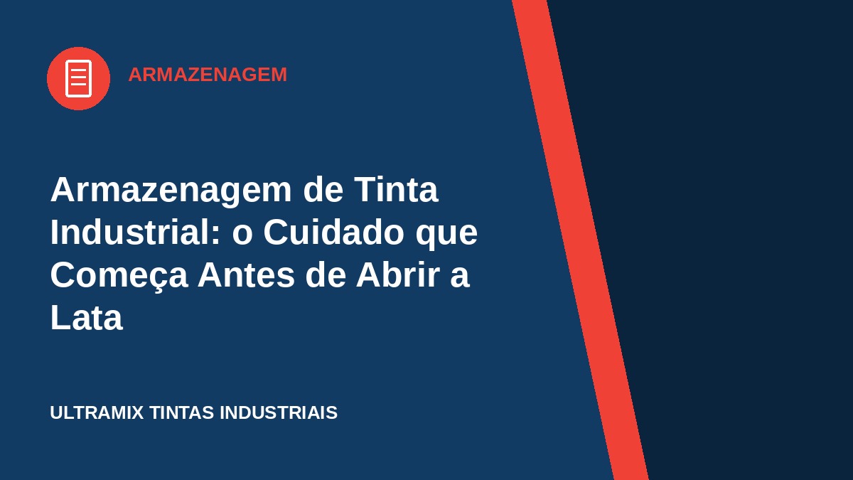 Armazenagem de Tinta Industrial: o Cuidado que Começa Antes de Abrir a Lata